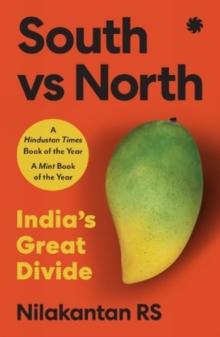 South Vs North : Indias Great Divide