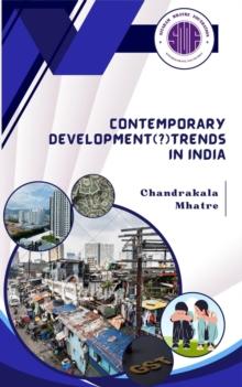 Contemporary Development (?) Trends in India