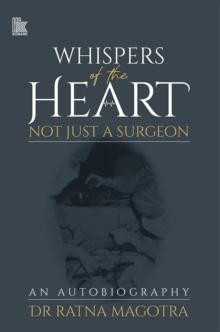 Whispers of the Heart : Not Just a Surgeon