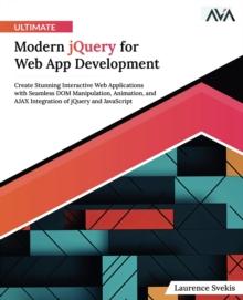 Ultimate Modern jQuery for Web App Development