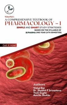 Comprehensive Textbook of PHARMACOLOGY - I Simple and Smart Study strategies