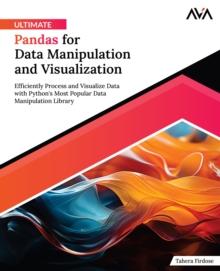 Ultimate Pandas for Data Manipulation and Visualization