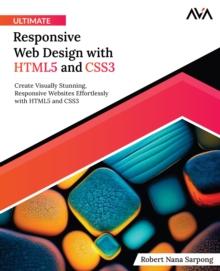 Ultimate Responsive Web Design with HTML5 and CSS3