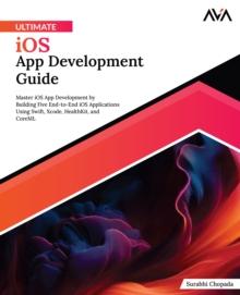 Ultimate iOS App Development Guide