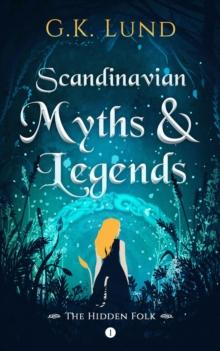 Hidden Folk : Scandinavian Myths and Legends, #1