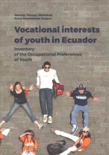 Vocational Interests of Youth in Ecuador - Inventory of the Occupational Preferences of Youth