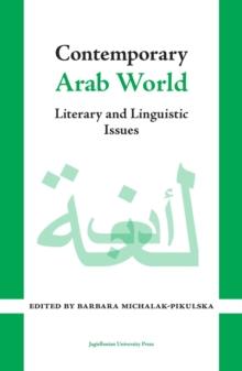 Contemporary Arab World : Literary and Linguistic Issues