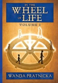 In the Wheel of Life : Volume 1