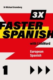 3 x Faster Spanish 1 with LinkWord. European Spanish