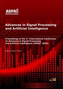 Advances in Signal Processing and Artificial Intelligence : Proceedings of the 2nd International Conference on Advances in Signal Processing and Artificial Intelligence, 18 - 20 November 2020 Berlin,