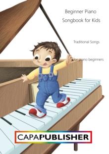 Easy Piano Songs for Kids : Fun and Simple Tunes for Beginners