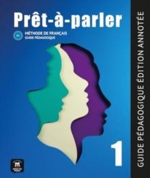 Pret-a-parler 1  Guide pedagogique  Edition annotee (A1)