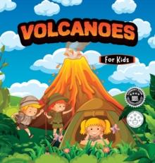 Volcanoes For kids : Educational science book for learning about volcanoes