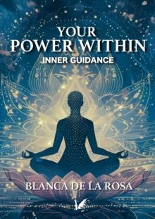 Your power within : Inner guidance