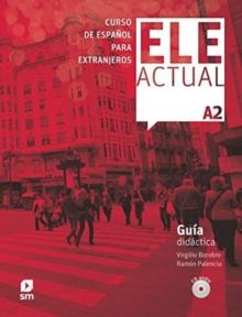 ELE ACTUAL - Guia didactic A2 + 3 audio CDs