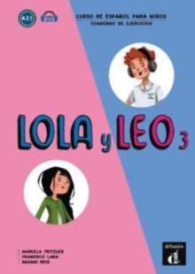 Lola y Leo 3 : Cuaderno de ejercicios + audio download (A2.1)