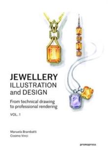 Jewellery Illustration and Design : Techniques for Achieving Professional Results