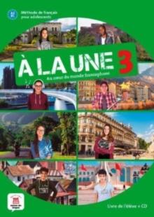 A la une : Livre de l'eleve 3 (A2-B1)