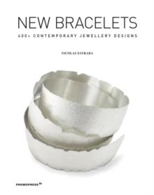 New Bracelets: 400+ Contemporary Jewellery Designs