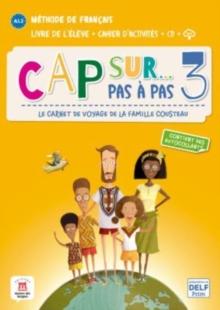 Cap sur... pas a pas 3. A1.2 : Livre de l'eleve + Cahier d'activites + audio download