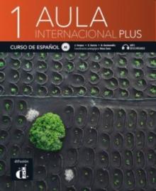 Aula Internacional Plus 1 + audio download : Libro del alumno (A1)