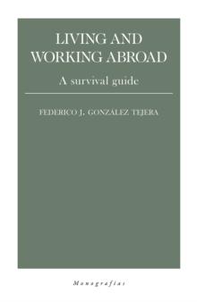 Living and working abroad : A survival guide