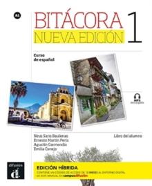 Bitacora Nueva edicion 1 - Edicion hibrida - Libro del alumno + audio MP3. A1