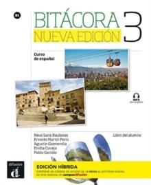 Bitacora Nueva edicion 3 - Edicion hibrida - Libro del alumno B1 + MP3 descargable