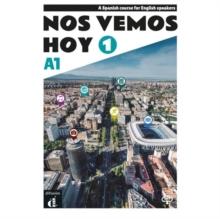 Nos vemos hoy 1 - Edicion inglesa para estudiantes + audio MP3. A1.