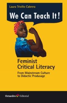 Feminist Critical Literacy : From Mainstream Culture  to Didactic Produsage