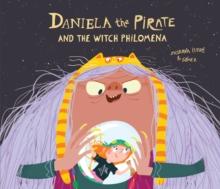 Daniela the Pirate And the Witch Philomena