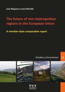 The future of non-metropolitan regions in the European Union : A member-state comparative report