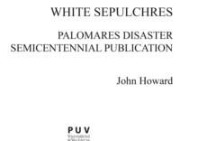 White Sepulchres : Palomares Disaster Semicentennial Publication