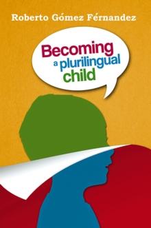 Becoming a Plurilingual Child