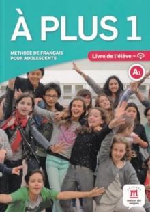 A plus 1 Livre de l'eleve + audio MP3. A1