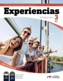 Experiencias Internacional : Libro del alumno 3 (B1) + audio descargable