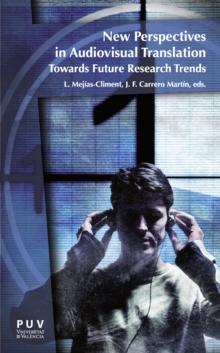 New perspectives in Audiovisual Translation : Towards Future Research Trends