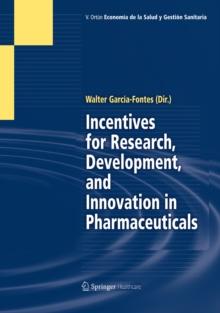 Incentives for Research, Development, and Innovation in Pharmaceuticals