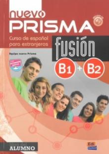 Nuevo Prisma Fusion : Libro del alumno + audio descargable (B1+B2)