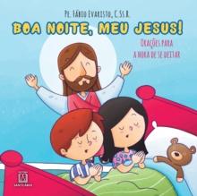 Boa noite, meu Jesus!