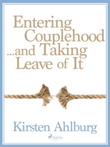 Entering Couplehood...and Taking Leave of It