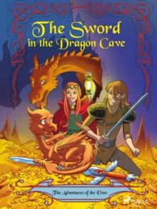 The Adventures of the Elves 3: The Sword in the Dragon's Cave