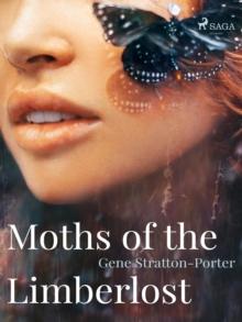 Moths of the Limberlost