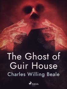 The Ghost of Guir House