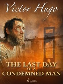 The Last Day of a Condemned Man