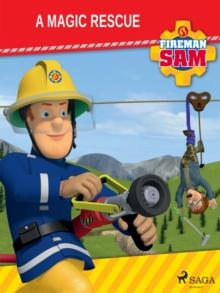 Fireman Sam - A Magic Rescue