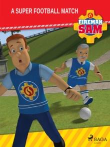 Fireman Sam - A Super Football Match