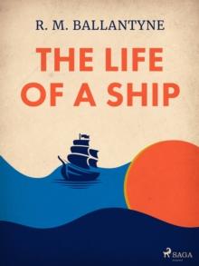 The Life of a Ship