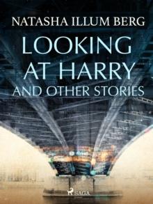 Looking at Harry and Other Stories