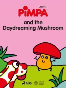 Pimpa and the Daydreaming Mushroom